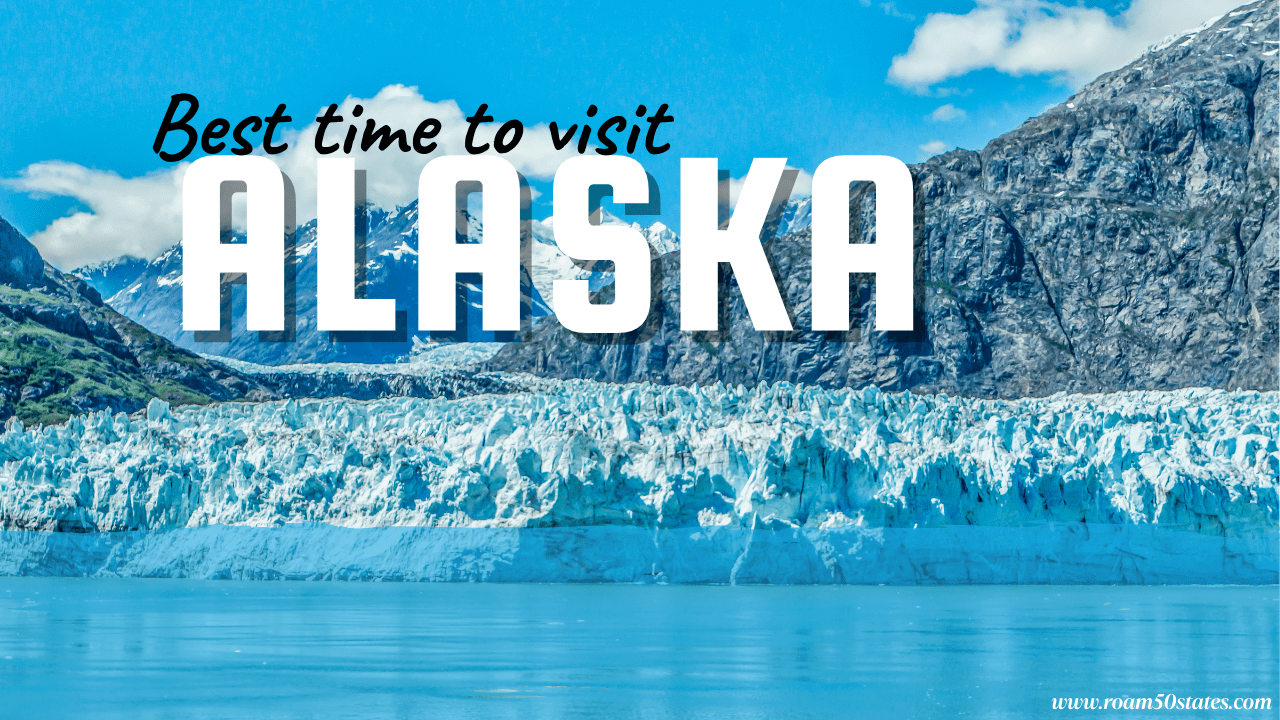 best time to visit alaska