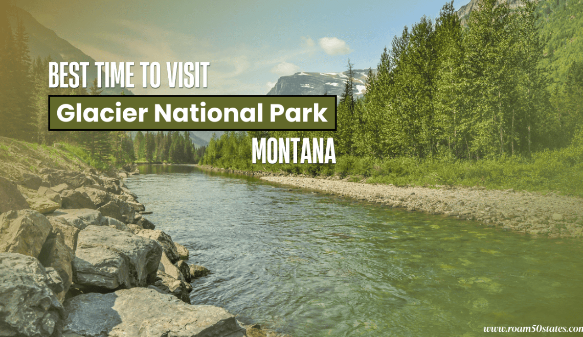 best time to visit glacier national park