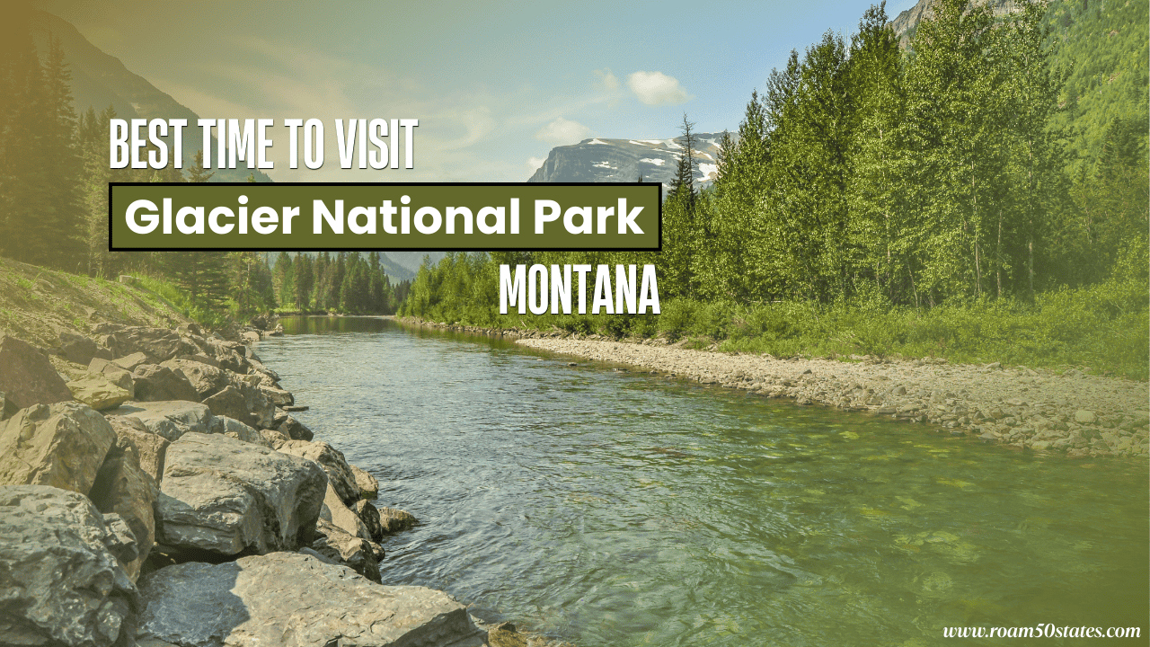 best time to visit glacier national park