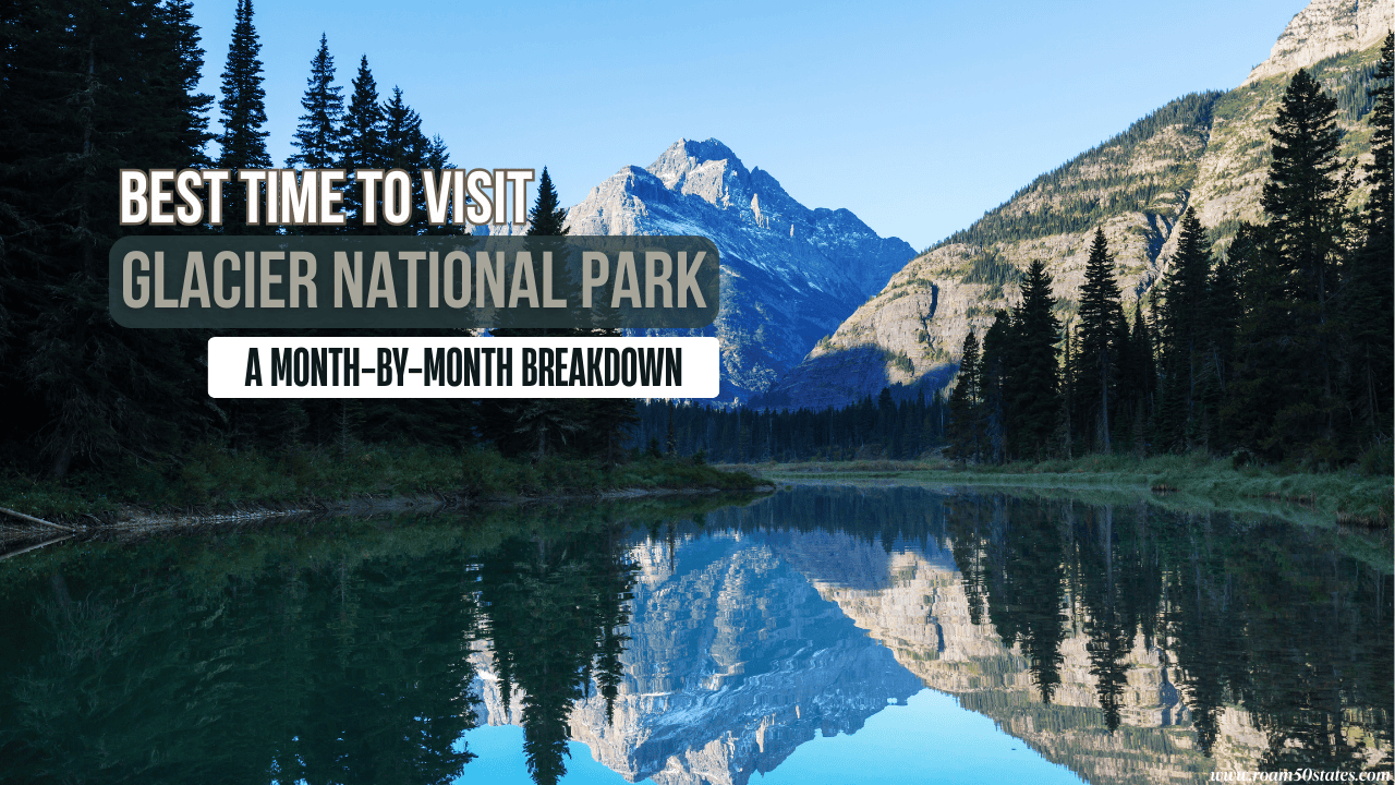 best time to visit glacier national park